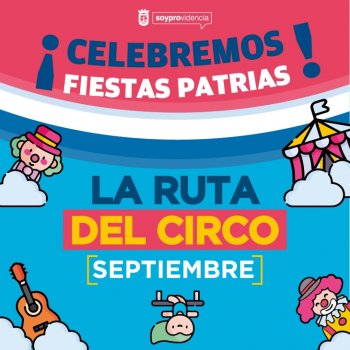 #LaRutaDelCirco celebra Fiestas Patrias en Providencia